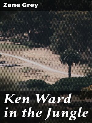cover image of Ken Ward in the Jungle